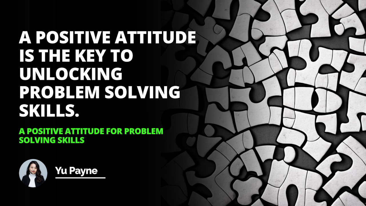 Learn how to develop a positive attitude to problem solving and gain the skills to tackle any challenge. Discover the power of a positive mindset and how it can help you succeed.