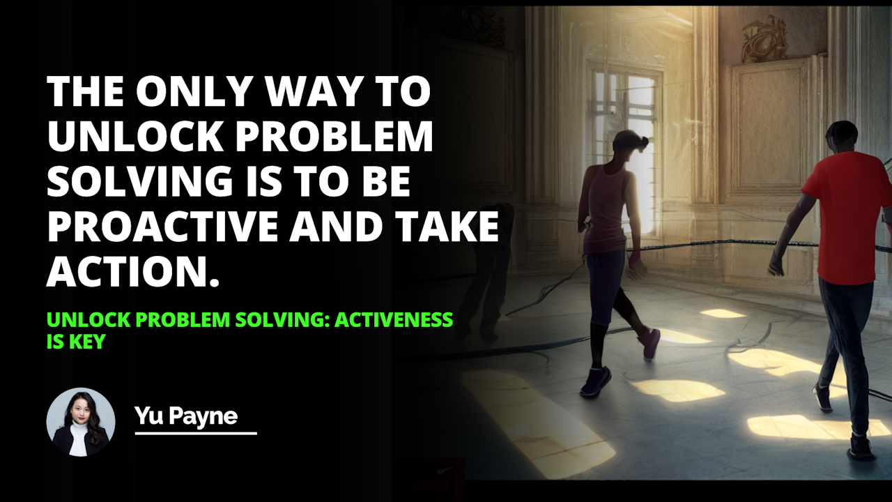 Unlock your problem-solving potential by being active and engaged. Learn how to use active problem-solving techniques to tackle any challenge.