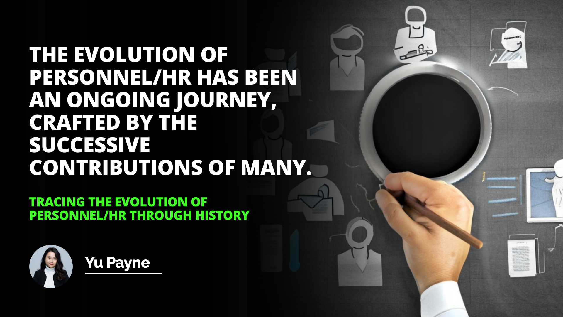 Charting the course of human resources From pencils and parchment to cloudbased HR software personnel management has come a long way evolutionofHR