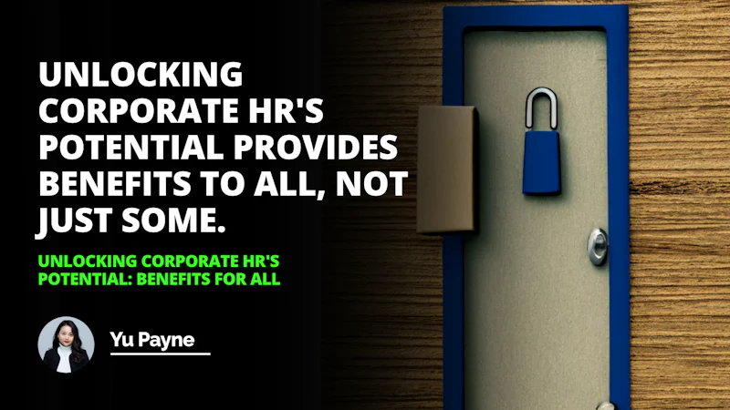 Unlock the potential of your corporate HR benefits and unlock the door to a better life for all BenefitsForAll