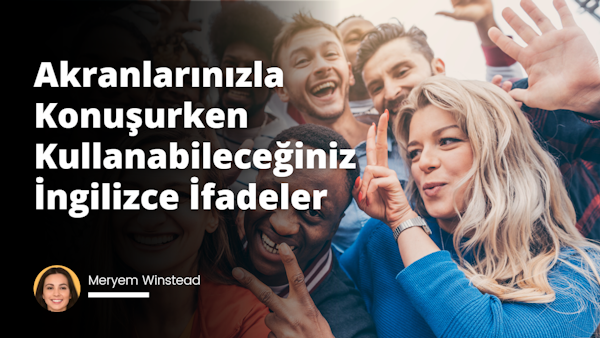 Elinizin altında doğru İngilizce kelimelerin olması, meslektaşlarınızla konuşurken büyük bir fark yaratabilir. İşte akranlarınız arasında hem meslektaşlarınızla hem de arkadaşlarınızla konuşurken kullanabileceğiniz bazı faydalı İngilizce ifadeler.