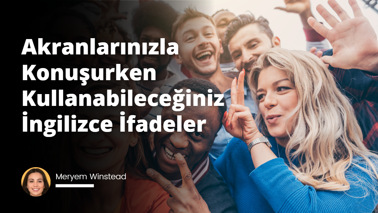 Elinizin altında doğru İngilizce kelimelerin olması, meslektaşlarınızla konuşurken büyük bir fark yaratabilir. İşte akranlarınız arasında hem meslektaşlarınızla hem de arkadaşlarınızla konuşurken kullanabileceğiniz bazı faydalı İngilizce ifadeler.