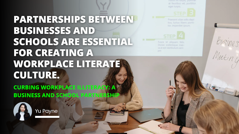 Collaboration is key to curbing workplace illiteracy  here we are partners in a successful business and school partnership Curbing Illiteracy