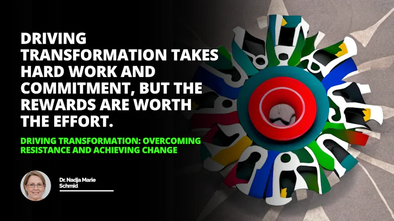 Take charge of your organizations future by embracing change with this wheel of transformation as your guide drivingtransformation overcoming resistance achieving change