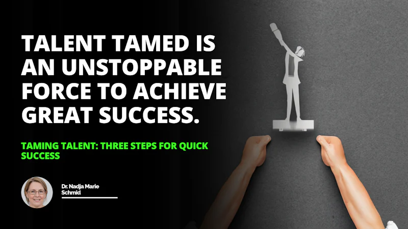 Putting in the hard work to tame talent is key to success  never forget it success mindset taming talent