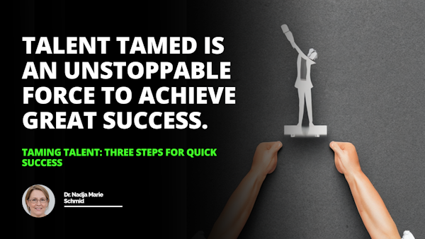 Putting in the hard work to tame talent is key to success  never forget it success mindset taming talent