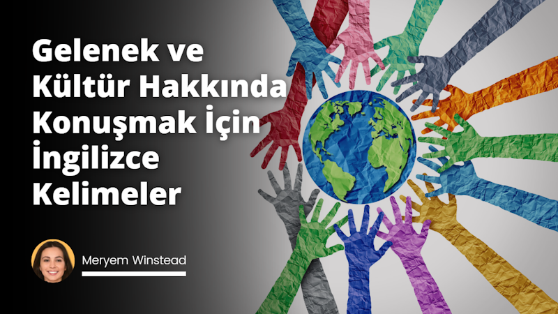 Bir yerin kendine özgü geleneklerini daha iyi yorumlamanızı sağlayacak yerel gelenekler ve kültürle ilgili yaygın İngilizce ifadeleri öğrenin.