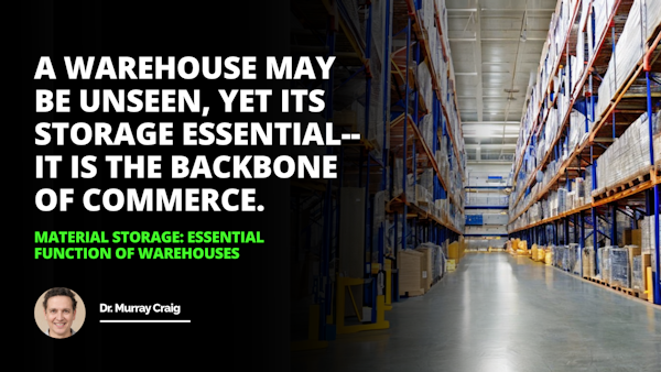 Essential Function of Warehouses  keeping materials safe secure and organized for future use