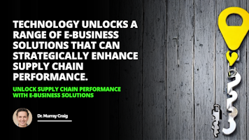 Unlock your supply chain performance with ebusiness solutions  its time to turn the key eBusiness Supply Chain