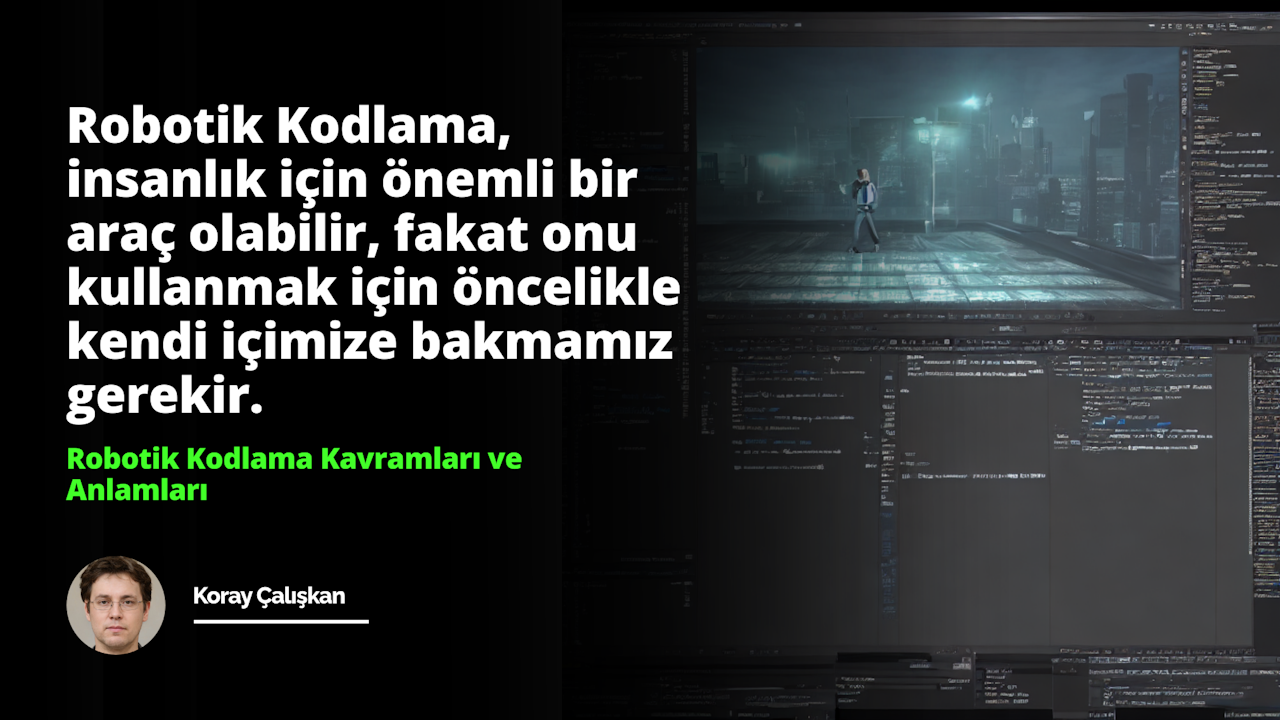 Robotik kodlama, robotların etkinliklerini tanımlayan ve programlama dillerinde yazılan komutların bilgisayarlar tarafından anlaşılmasını sağlamaya yönelik bir kavramdır. Robotik kodlama, robotların donanımını, yazılan programın nasıl çalışacağını ve robotların çevrelerinde algılayabilecekleri verileri tanımlayan komutları içerir. Bununla birlikte, robotik kodlama, robotların çevrelerinde meydana gelen değişiklikleri tespit ederek, bu verileri kullanarak uygun bir duruma dönüşmesini sağlamak için de kullanılabilir. Robotik kodlama, robotların etkinliklerine kodlanmış komutlar aracılığıyla hızlı ve etkili bir şekilde cevap verebilecekleri, daha kompleks görevleri yerine getirebilecekleri ve kullanıcılara daha kolay bir kullanım sunabilecekleri anlamına gelmektedir.