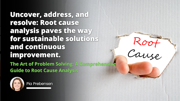 Uncover, address, and resolve: Root cause analysis paves the way for sustainable solutions and continuous improvement.