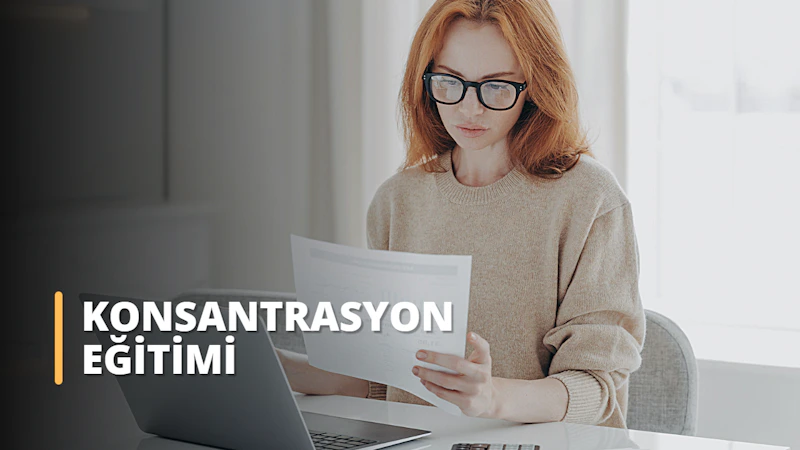 İş hayatında ve eğitim sürecinde sık karşılaşılan konsantrasyon problemini ortadan kaldırın. Konsantrasyon eğitimi odak seviyenizi arttırmaya yardımcı olur.