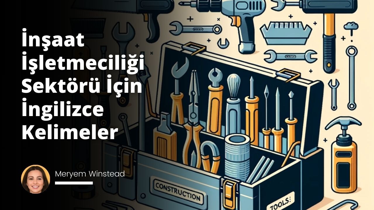 Çeşitli inşaat aletlerinin bulunduğu bir alet kutusunun vektör grafiği. Her alet İngilizce adıyla etiketlenmiş ve inşaat yönetimi ve operasyonları için çok önemli olan aletlere vurgu yapıyor.