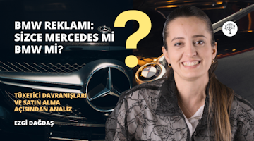 Tüketici Davranışları Açısından Mercedes ve BMW Rekabetinin Analizi