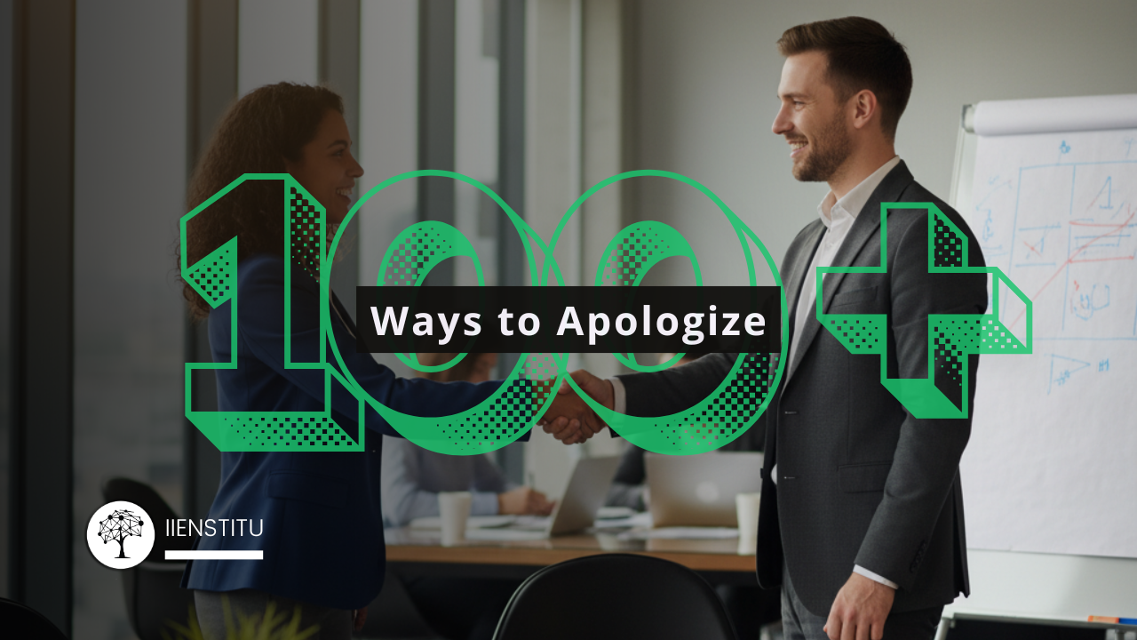 A man and a woman in business attire shake hands in a modern office with large windows, smiling at each other. Green graphic text overlays read '100+ Ways to Apologize,' and a small 'IIENSTITU' logo is in the bottom left corner.