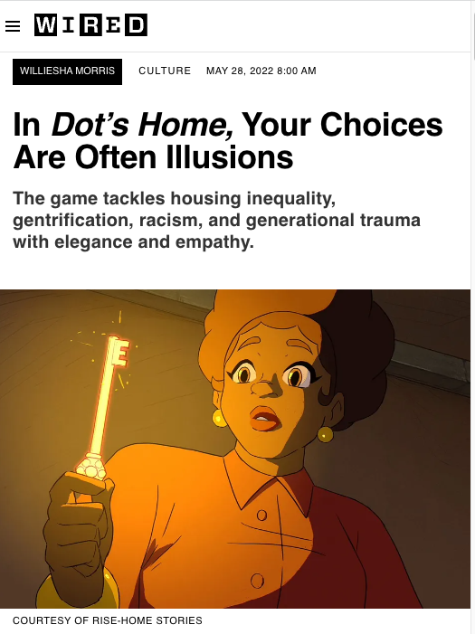 Screenshot of WIRED article titled "In Dot's Home, Your Choices Are Often Illusions." Includes a still from the videogame where Dot holds a glowing key.