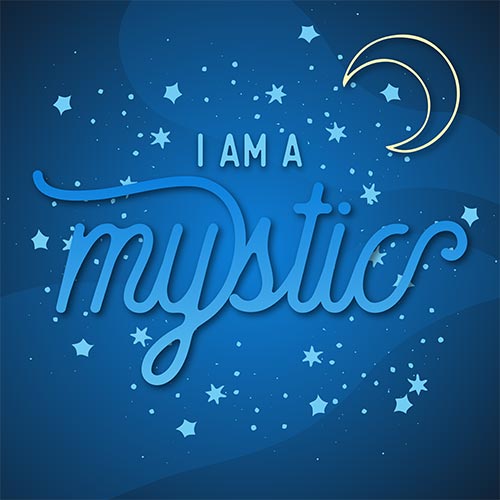 i am a mystic