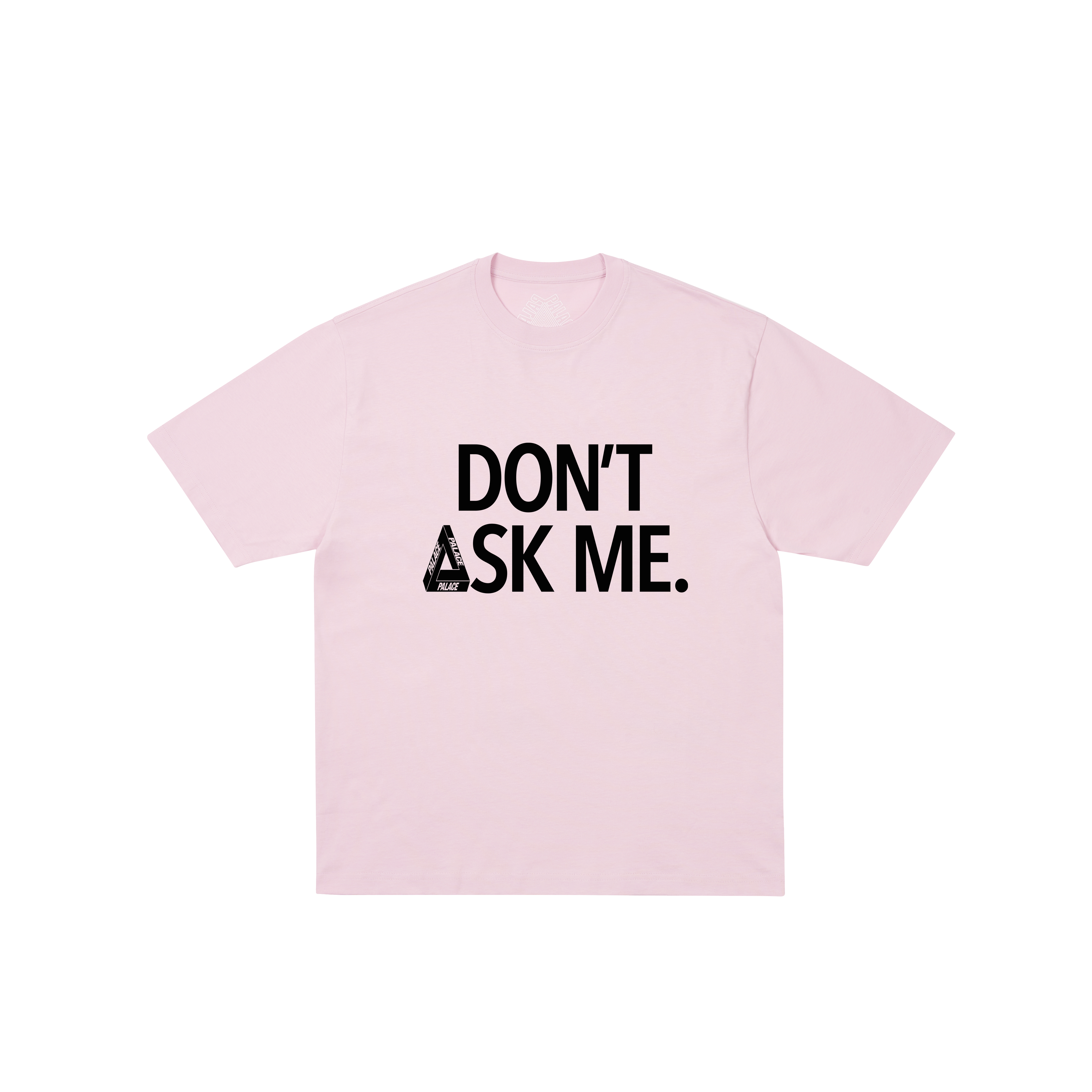 PALACE DON'T ASK ME T シャツ DON'T ASK T-SHIRT | PALACE SKATEBOARDS