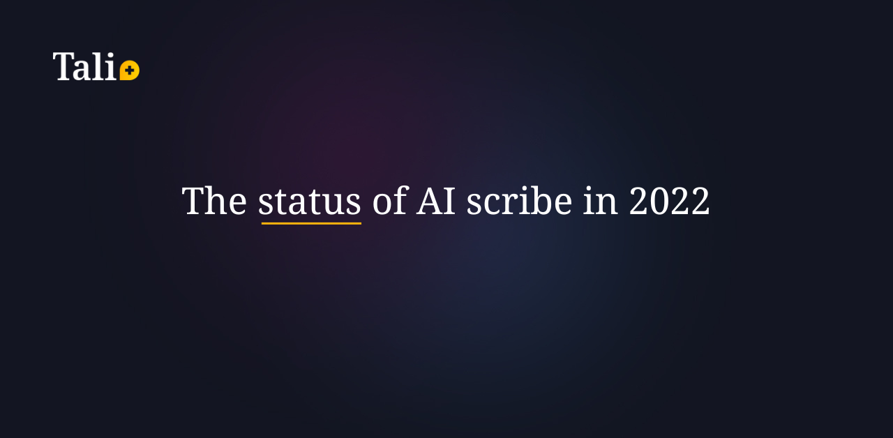 The status of AI scribe in 2022