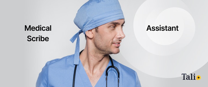 Medical Scribe vs. Assistant: What's the Difference?