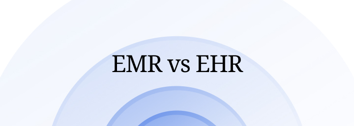 EMR Vs. EHR