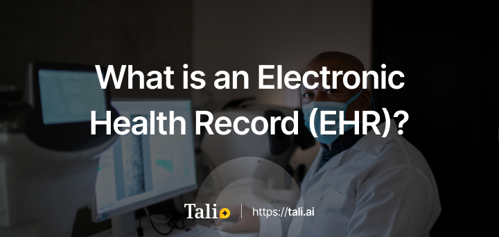 What Is An Electronic Health Record (EHR)?