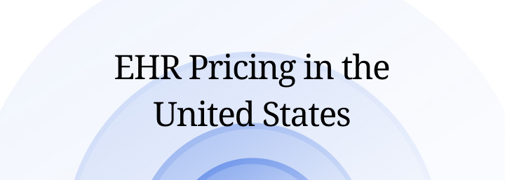 EHR Pricing in the United States