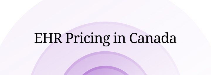 EHR Pricing in Canada