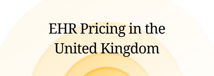 EHR Pricing in the United Kingdom