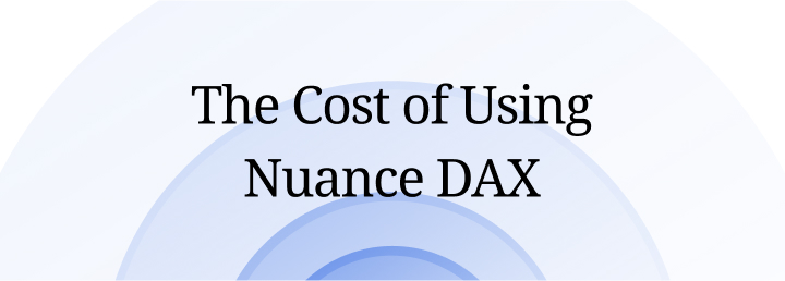 The Cost of Using Nuance DAX