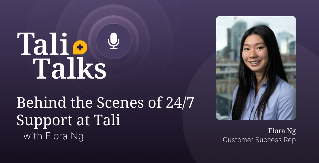 Tali Talks: Behind the Scenes of 24/7 Support at Tali