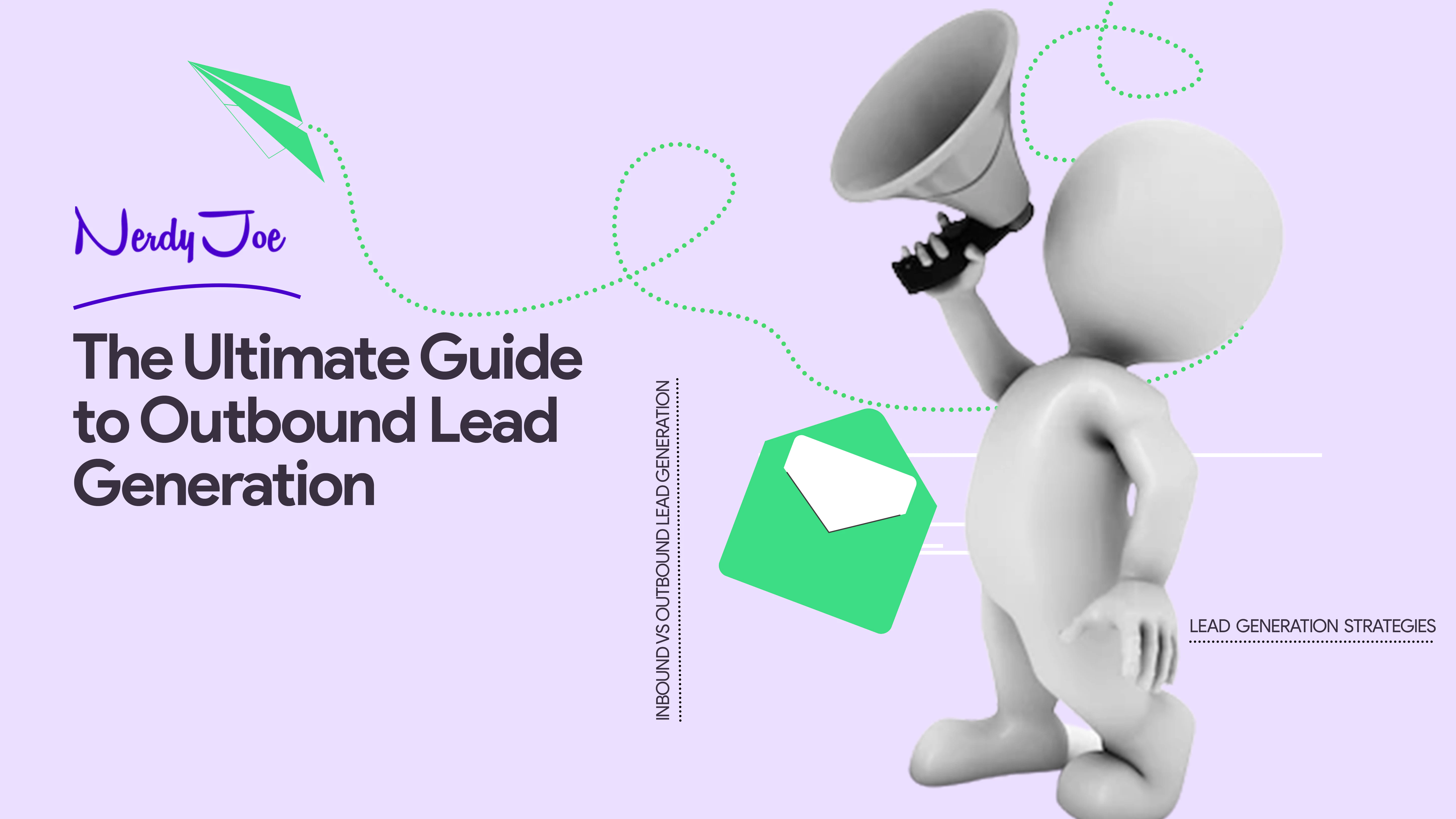 the ultimate guide to outbound lead generation