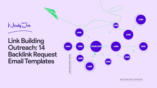 Link Building Outreach: 14 Backlink Request Email Templates