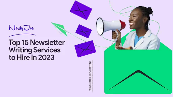 Top 15 Newsletter Writing Services to Hire in 2023