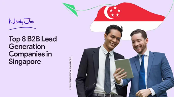 Top 8 B2B Lead Generation in Singapore