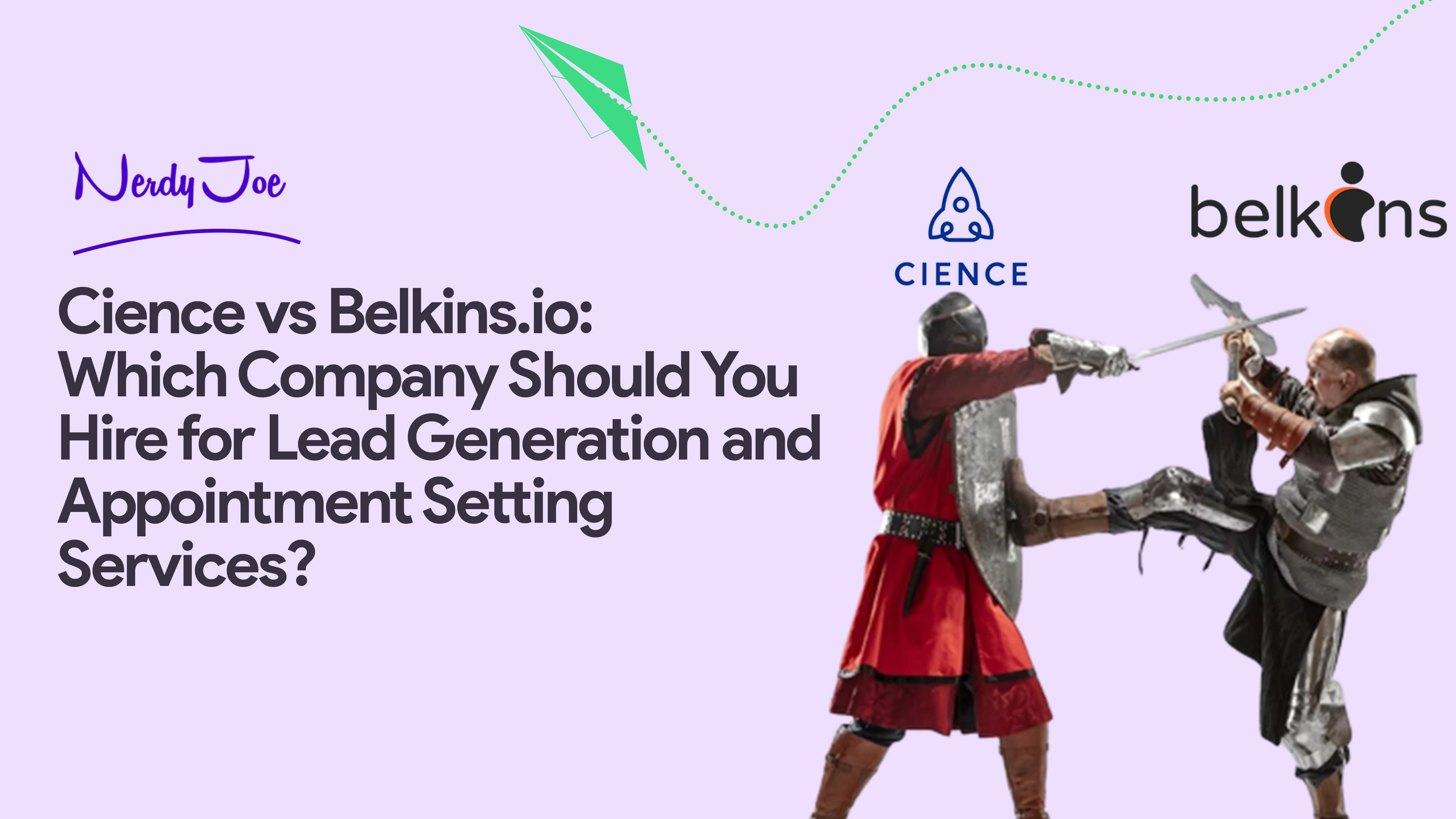 Belkins.io vs CIENCE: Which is Right for Your Appointment Setting Needs?