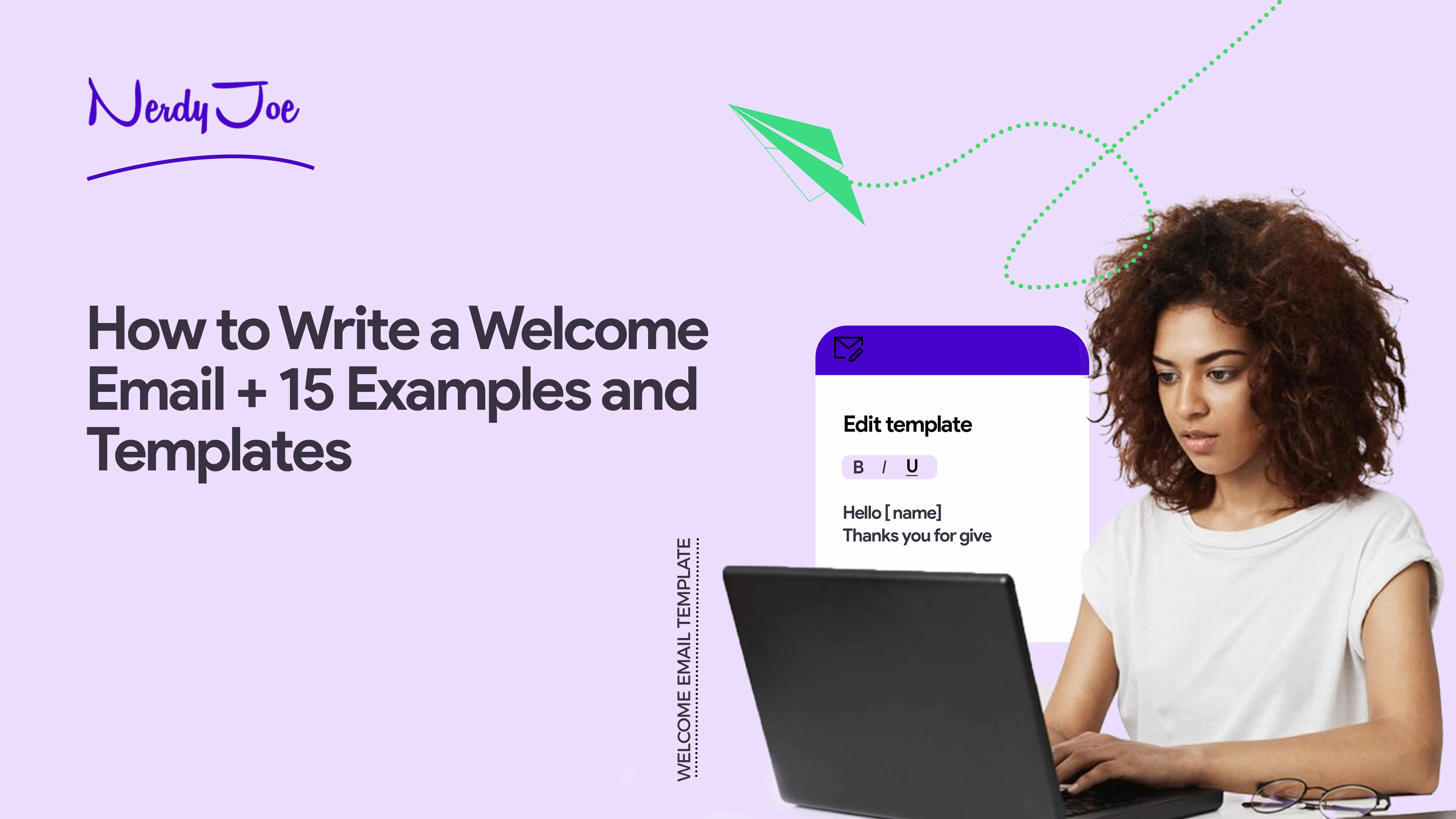 How to Write a Welcome Email With 15 Examples