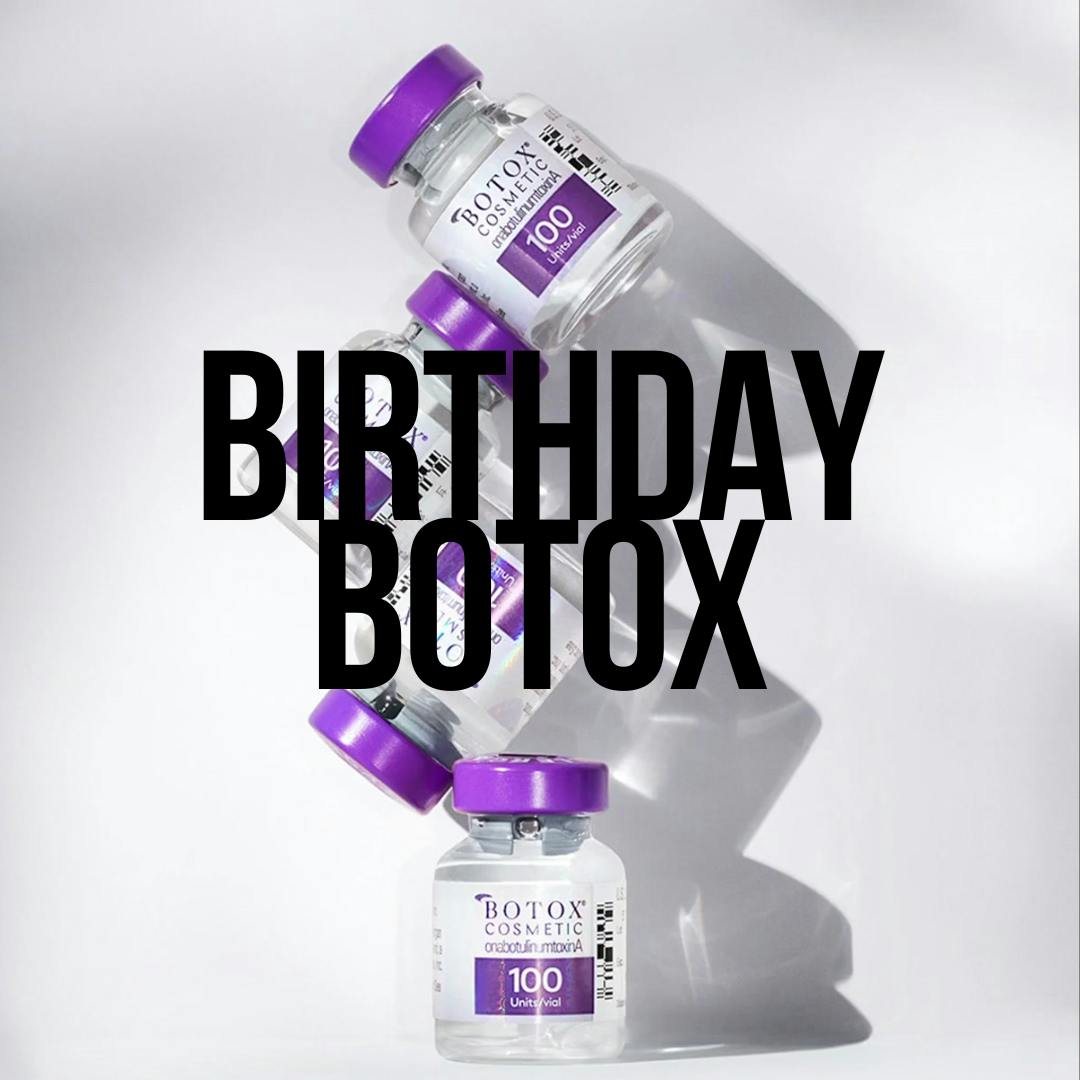 Birthday Botox