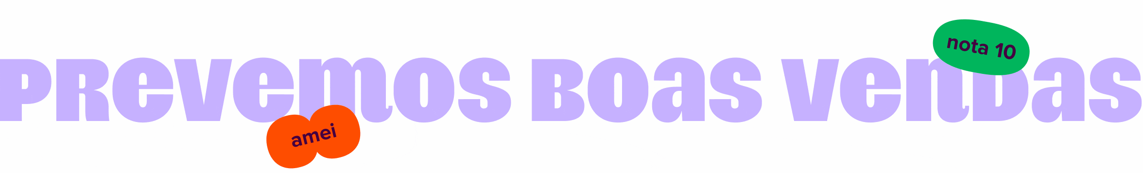 prevemos boas vendas
