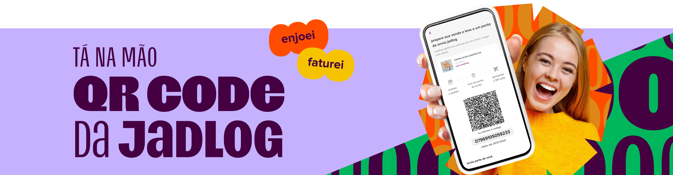 em imagem, banner de cor lilás aparece e traz a frase "tá na mão qr code da jadlog". ao lado direito da página, há a imagem de uma tela de celular mostrando qr code.