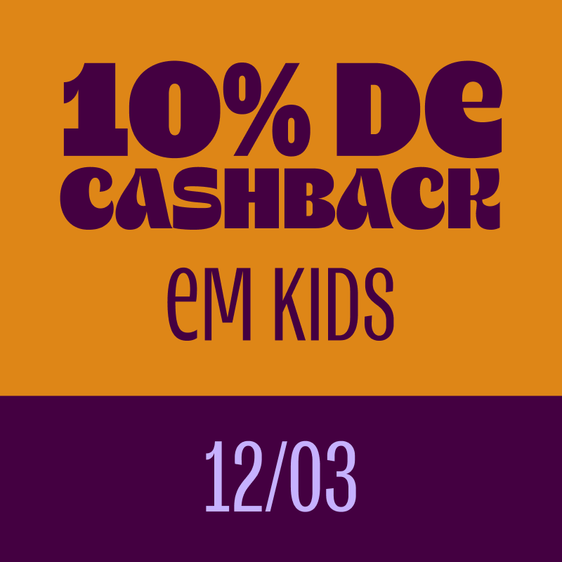 imagem traz o texto "10% cashback em kids", 12 de março