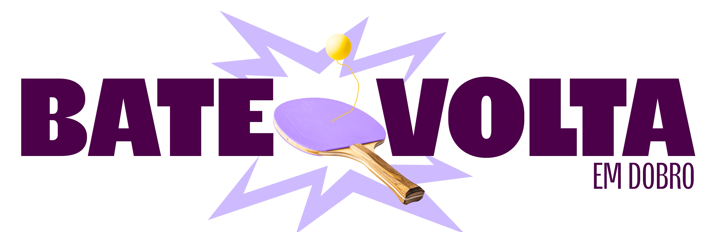 imagem destaca o texto: bate volta turbinado. no meio da imagem, uma raquete de ping pong com uma bola presa por uma linha. a bola bate na raqueta e depois volta.