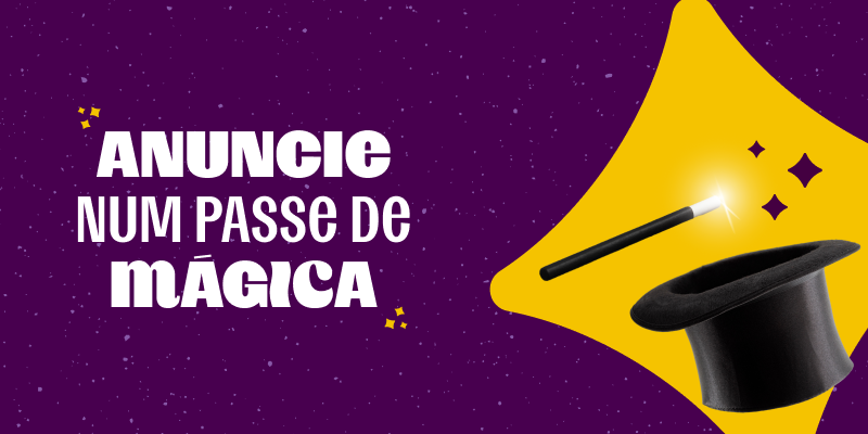 anuncie num passe de mágica