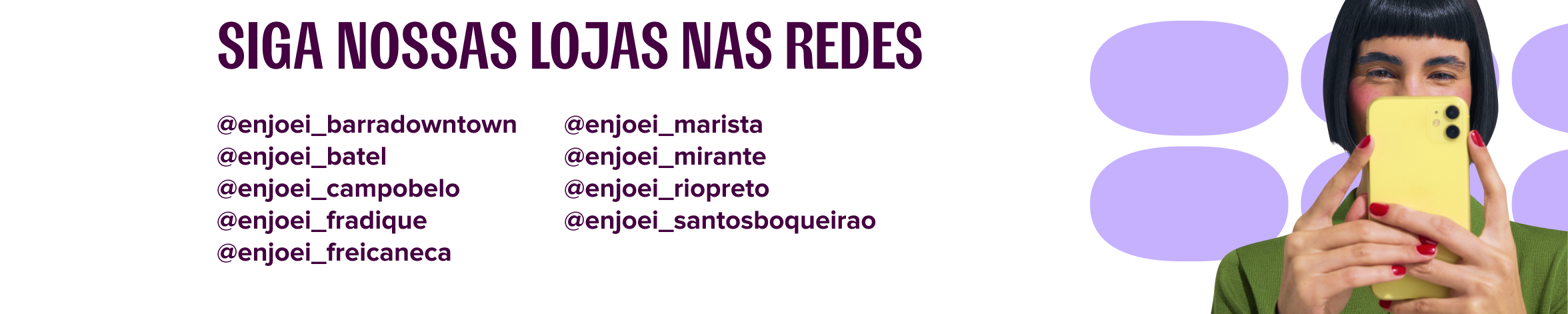 siga nossas lojas nas redes