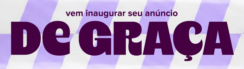 vem inaugurar seu anúncio de graça