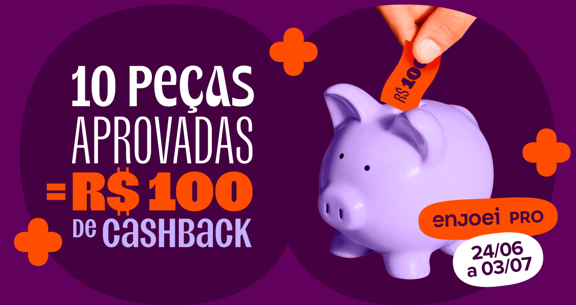 imagem destaca o texto: fez a limpa no armário? o enjoei pro cuida das suas vendas, 10 peças aprovadas são iguais a 100 reais de cashback. além de trazer o texto "enjoei pro".