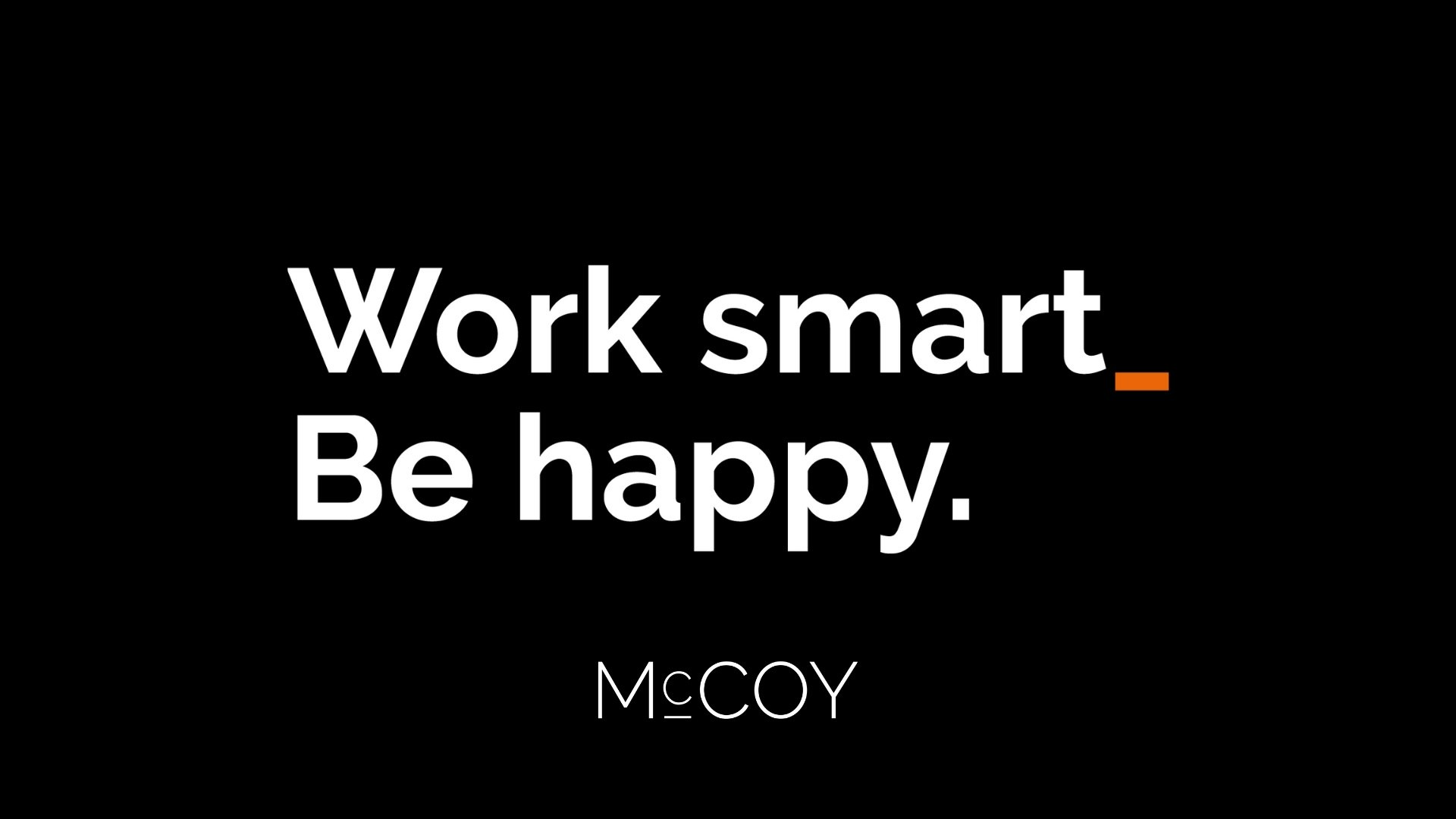 McCoy launches: Work Smart_ Be Happy
