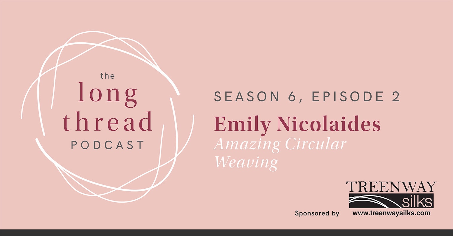 Long Thread Podcast Season 6, Episode 2: Emily Nicolaides