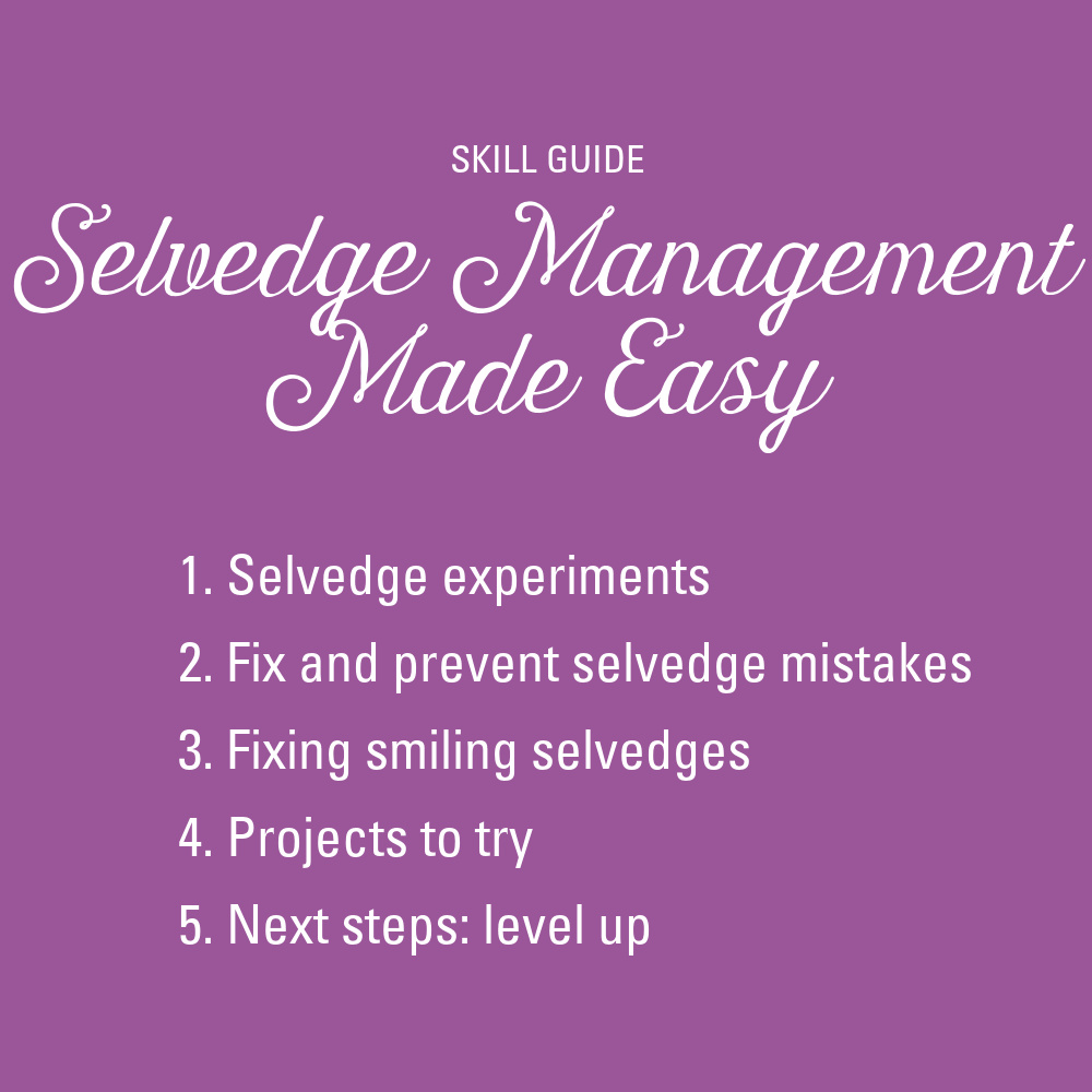 Skill Guide: Selvedge Management Made Easy Image
