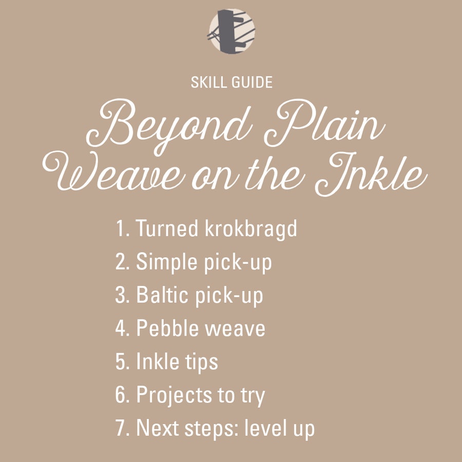 Skill Guide: Beyond Plain Weave for Inkle | Little Looms Library